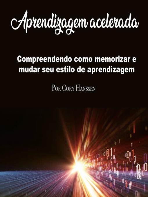 Title details for Aprendizagem acelerada by Cory Hanssen - Available